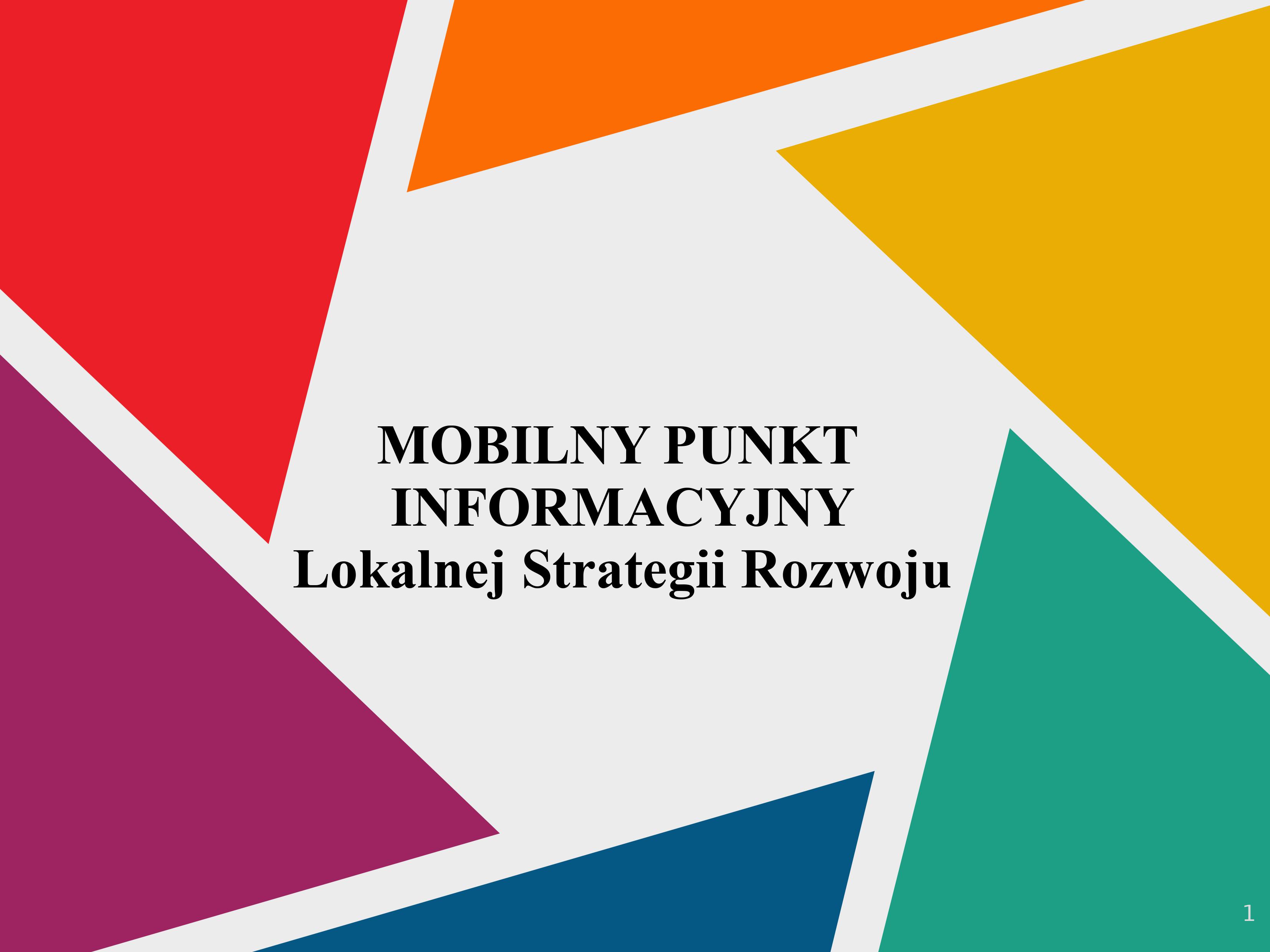 Mobilny Punkt Informacyjny Lokalnej Strategii Rozwoju w Gminie Zbójno